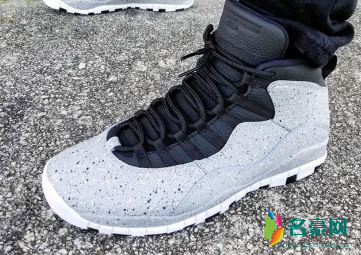 AJ10 “Cement”实物赏析  AJ10 “Cement”上脚欣赏