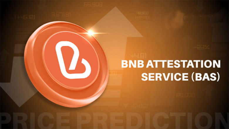 BNB Attestation Service (BAS)币是什么?代币经济、2025年价格预测
